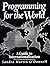 Programming for the World: A Guide to Internationalization by O'Donnell, Sandra Martin (1994) Paperback