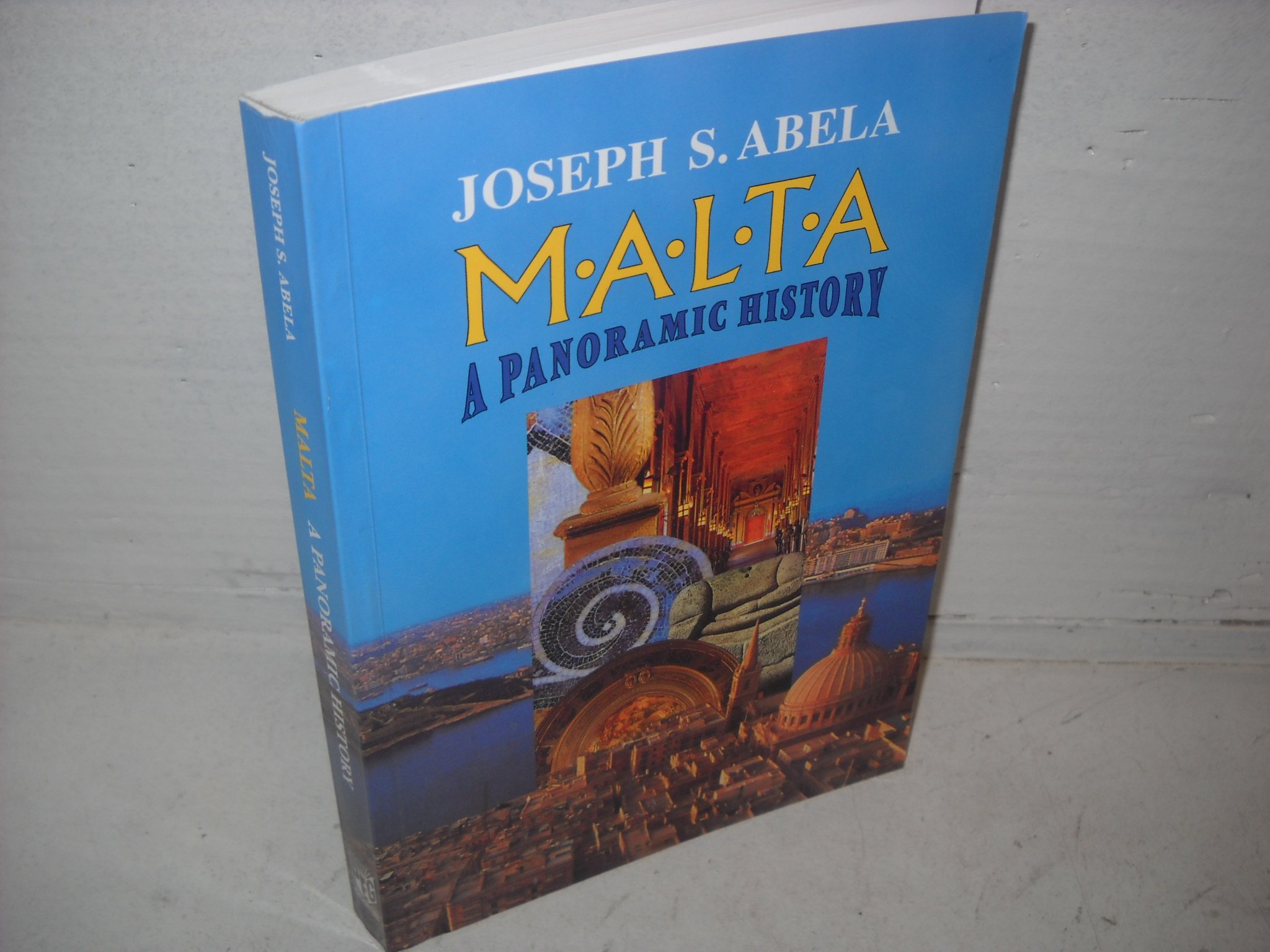 Malta: A panoramic history : a narrative history of the Maltese Islands (Paperback)