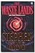 THE DARK TOWER III: THE WASTE LANDS [or mispelled as THE WASTELANDS]