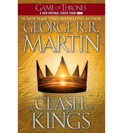A CLASH OF KINGS: A SONG OF ICE AND FIRE: BOOK TWO BY MARTIN, GEORGE R. R.(AUTHOR )PAPERBACK ON 28-MAY-2002