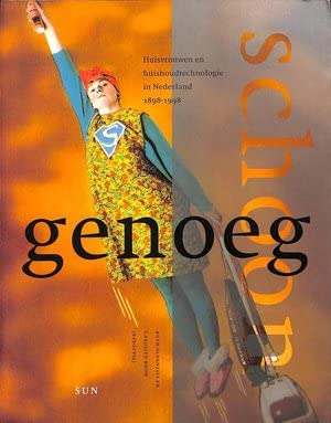 Schoon genoeg: huisvrouwen en huishoudtechnologie in Nederland 1898-1998 (Paperback)