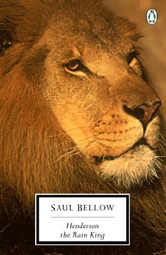 Henderson the Rain King (Penguin Twentieth Century Classics) by Bellow, Saul (1999) Paperback
