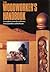 Woodworker's Handbook: A Co...