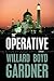 The Operative by Willard Boyd Gardner