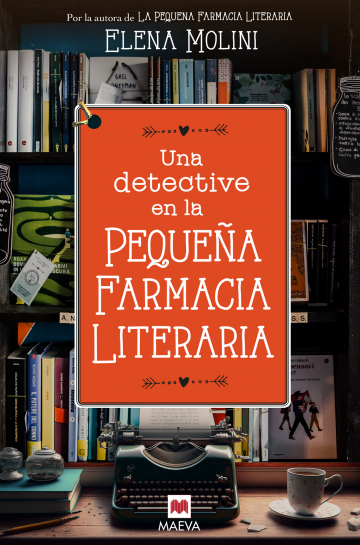 Portada de Una detective en la pequeña farmacia literaria, de Elena Molini