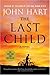 The Last Child by John  Hart