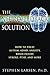 The Neurofeedback Solution: How to Treat Autism, ADHD, Anxiety, Brain Injury, Stroke, PTSD, and More by Stephen Larsen (2012-03-26)
