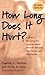 By Cynthia L. Mather How Long Does It Hurt by Cynthia L. Mather