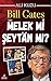 Bill Gates Melek mi Seytan mi?