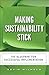 Making Sustainability Stick: The Blueprint for Successful Implementation (paperback) by Kevin Wilhelm(2011-02-19)
