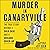Murder in Canaryville: The True Story Behind a Cold Case and a Chicago Cover-Up