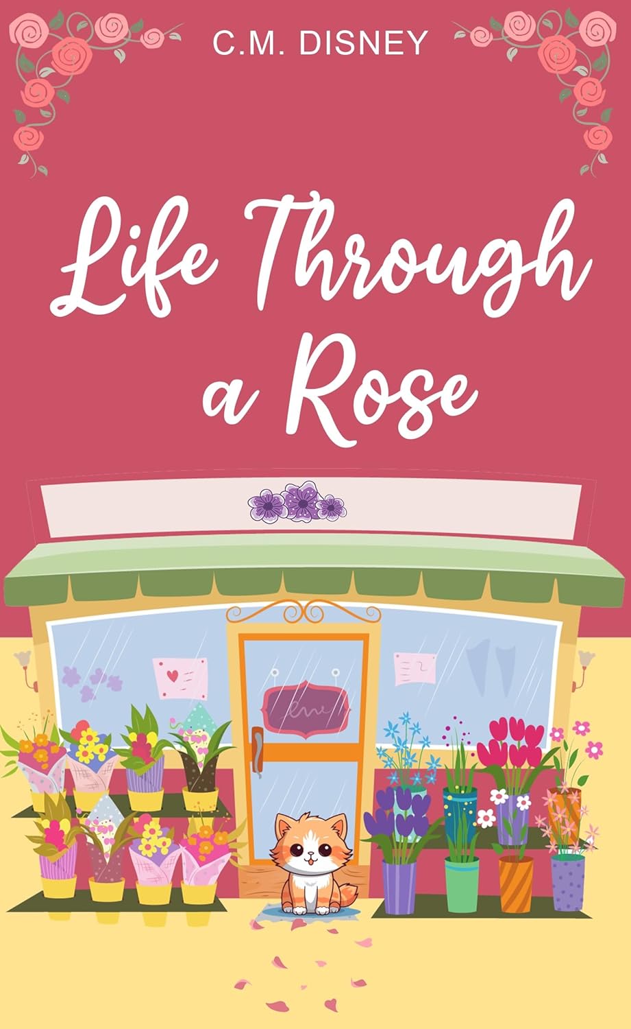 Life Through a Rose (Life)