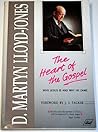 The Heart of the Gospel: Why Jesus is and Why He Came by D. M. Lloyd-Jones (1991-03-08)