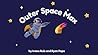 Outer Space Max