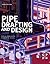 Pipe Drafting and Design, Third Edition by Parisher, Roy A., Rhea, Robert A. (2007) Paperback