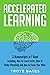 Accelerated Learning: 3-in-...