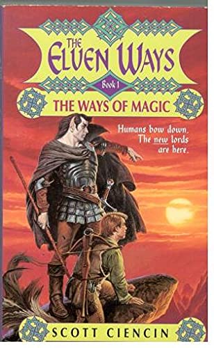 THE ELVEN WAYS BOOK ONE THE WAYS OF MAGIC 1ST EDITION (Paperback)
