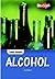 Alcohol (Teen Issues) by Ji...