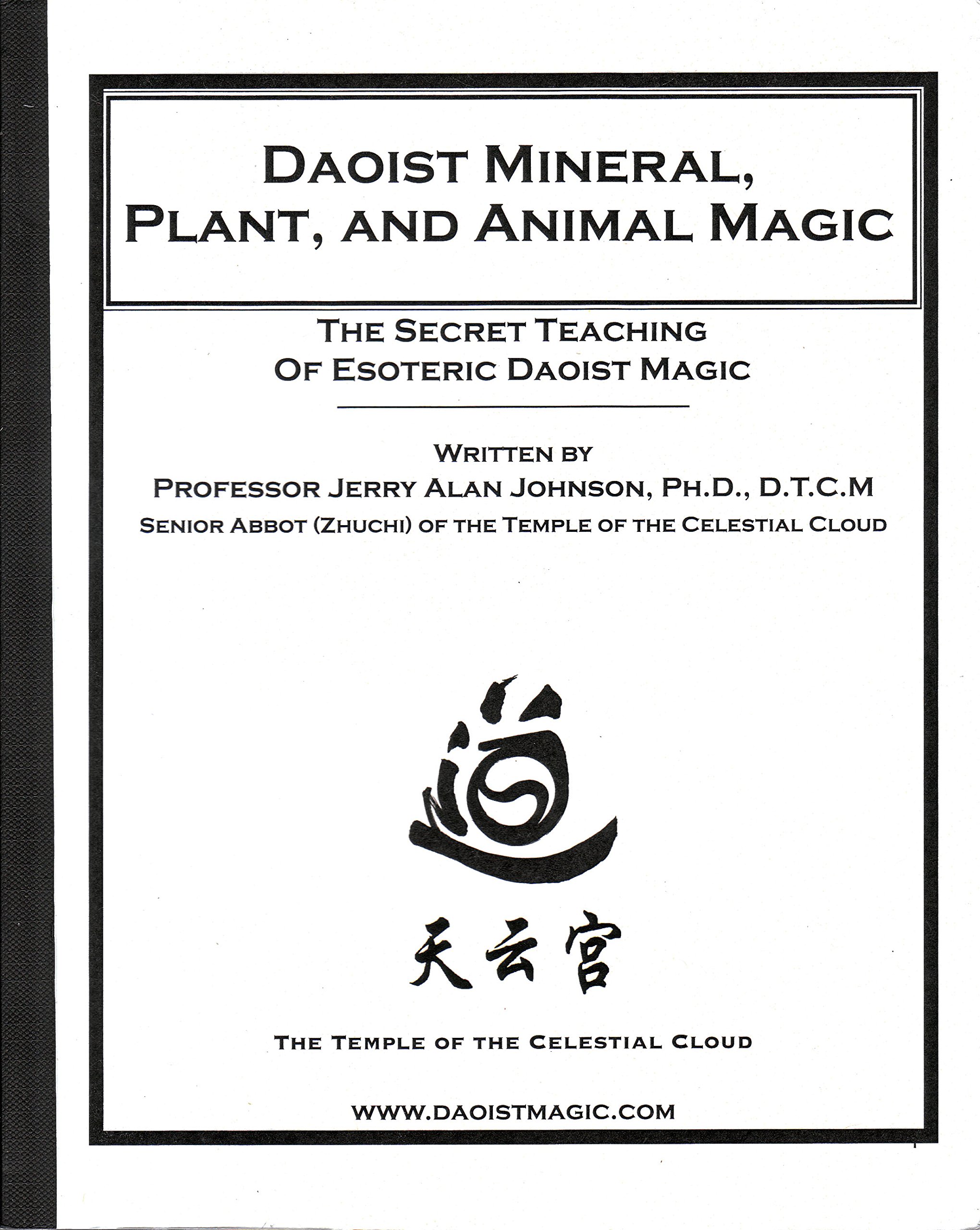 Daoist Mineral, Plant and Animal Magic: The Secret Teaching of Esoteric Daoist Magic (Paperback)