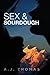 Sex & Sourdough by Thomas, ...