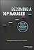 Becoming A Top Manager: Tools and Lessons in Transitioning to General Management by Kevin Kaiser (2015-02-09)