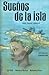 Sue??os de La Isla: Past Tense Version (Spanish Edition) by JJ Hill (2013-07-12)