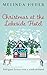 Christmas at the Lakeside Hotel: feel-good fiction with a touch of travel (Escape to Switzerland Book 4)