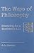 The Ways of Philosophy: Searching for a Worthwhile Life (Scholars Press Studies in the Humanities Series) by A L. Herman (1990-01-01)