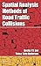 Spatial Analysis Methods of Road Traffic Collisions by Becky P. Y. Loo (2015-09-21)
