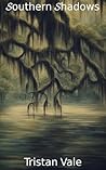 Southern Shadows