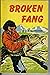 Broken Fang
