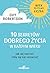 10 sekretow dobrego zycia w kazdym wieku by Guy Robertson