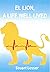 EL LION, A Life Well Lived by Stuart Lesser