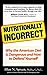 Nutritionally Incorrect: Why the American Diet is Dangerous and How to Defend Yourself by Allan N. Spreen (1999-03-02)