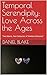 Temporal Serendipity: Love ...