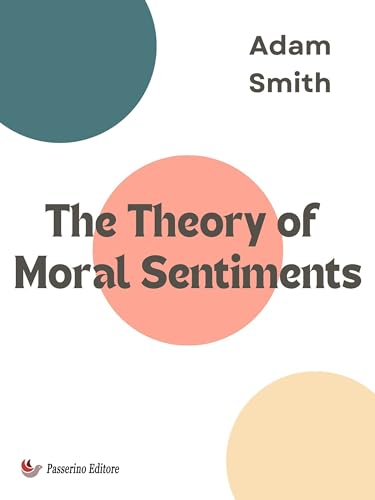 The Theory of Moral Sentiments