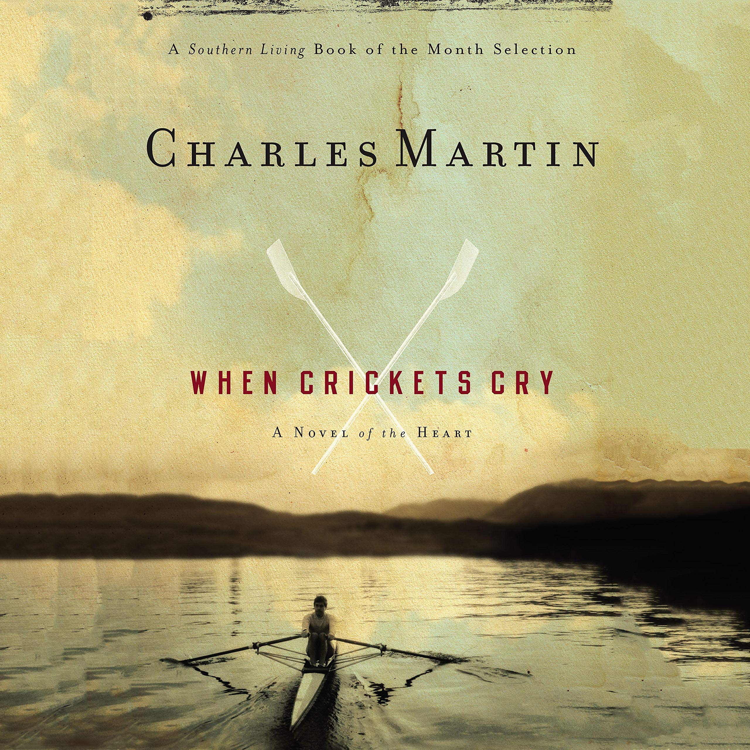When Crickets Cry: A Novel of the Heart