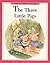 The Three Little Pigs