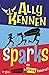 Sparks by Ally Kennen (5-Apr-2010) Paperback