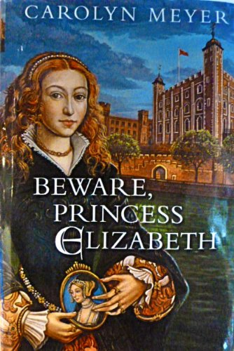 Beware, Princess Elizabeth Meyer. Hardcover with Dust Jacket