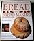 The world encyclopedia of bread and bread making