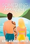 Something Beautif...