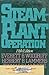 Steamplant Operation  by Everett B. Woodruff