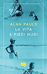 La vita a piedi nudi