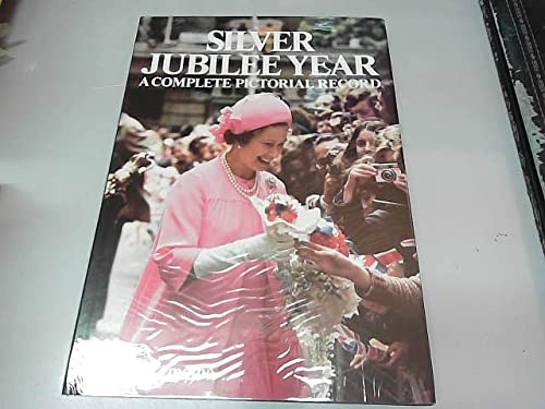 Silver Jubilee Year: A Complete Pictorial Record (Hardcover)