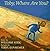 Toby, Where Are You? by William Steig (1997-02-20)