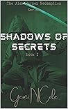 Shadows of Secrets: Book I (The Alex Harper Redemption Series) Shadows of Secrets: Book I (The Alex Harper Redemption Series)