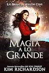 Book cover for Magia a lo Grande (Las Brujas de Hollow Cove #14)