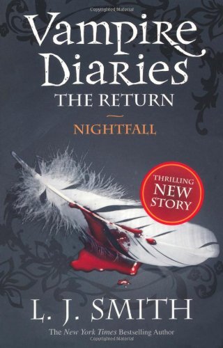 [ { THE VAMPIRE DIARIES: THE RETURN: NIGHTFALL } ] by Smith, L. J. (AUTHOR) Mar-16-2010 [ Paperback ]