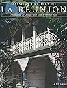 Maisons Creoles de La Reunion (Spanish Edition)